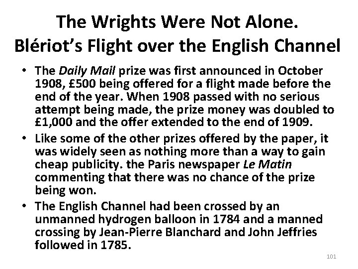 The Wrights Were Not Alone. Blériot’s Flight over the English Channel • The Daily