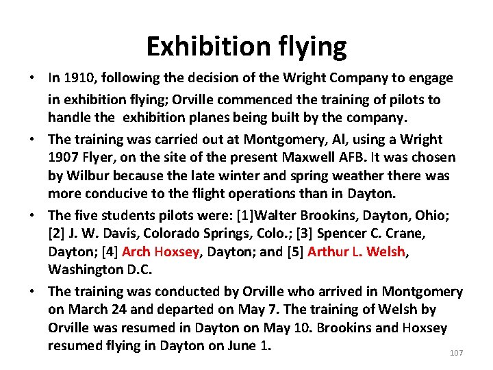 Exhibition flying • In 1910, following the decision of the Wright Company to engage