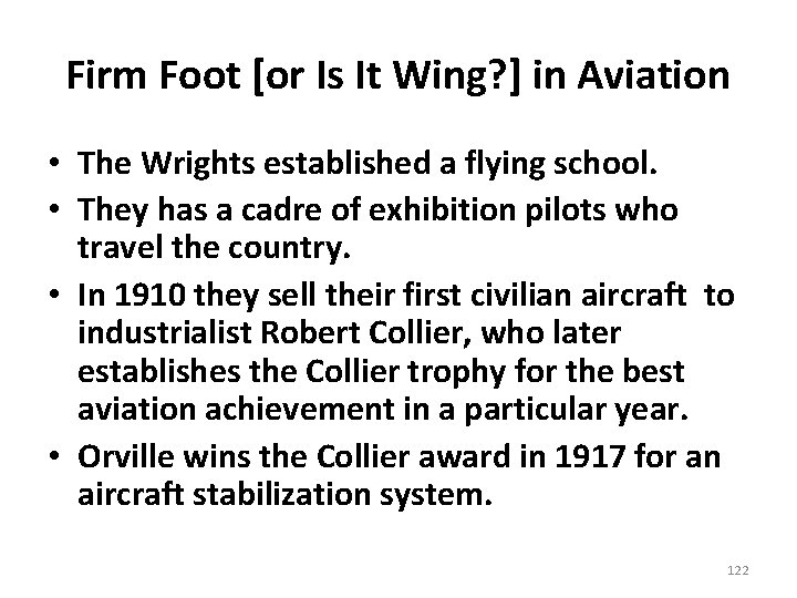 Firm Foot [or Is It Wing? ] in Aviation • The Wrights established a