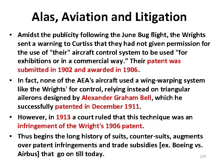 Alas, Aviation and Litigation • Amidst the publicity following the June Bug flight, the