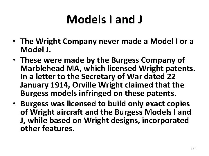 Models I and J • The Wright Company never made a Model I or