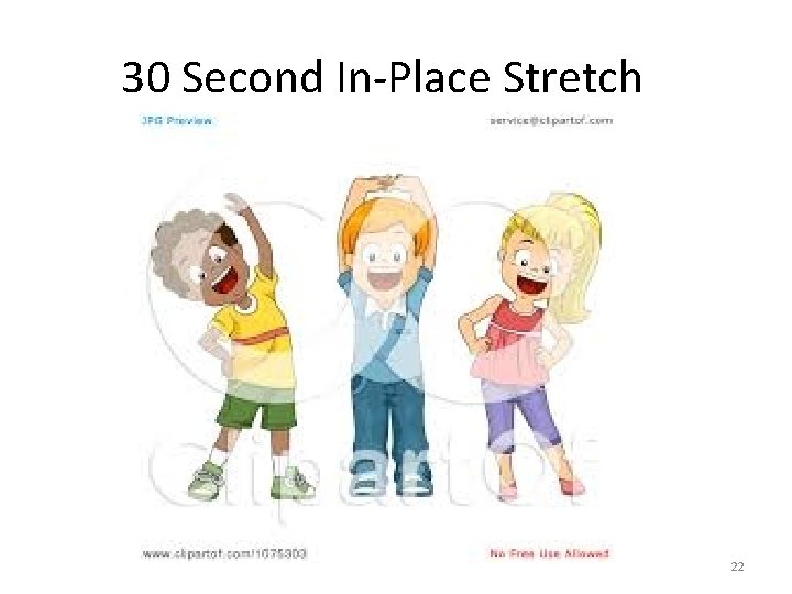 30 Second In-Place Stretch 22 