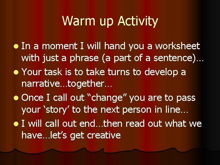 Warm up Activity l In a moment I will hand you a worksheet with