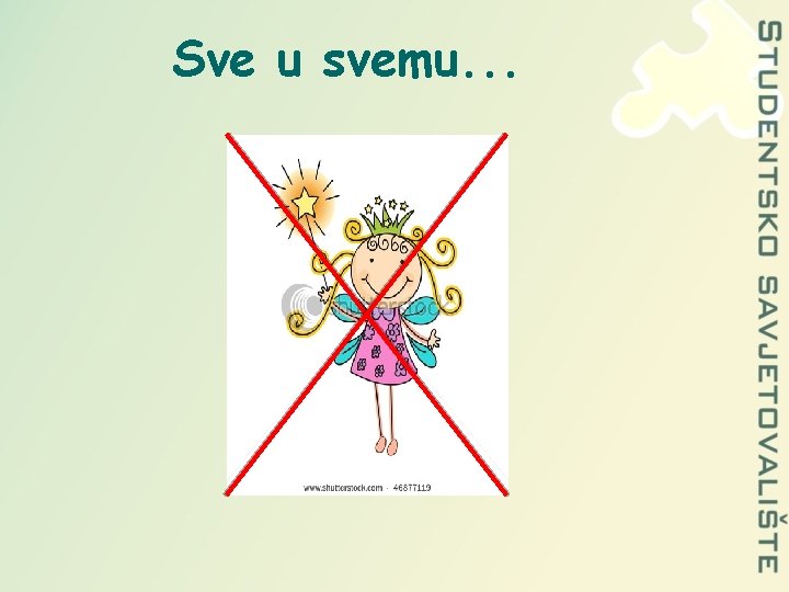 Sve u svemu. . . 