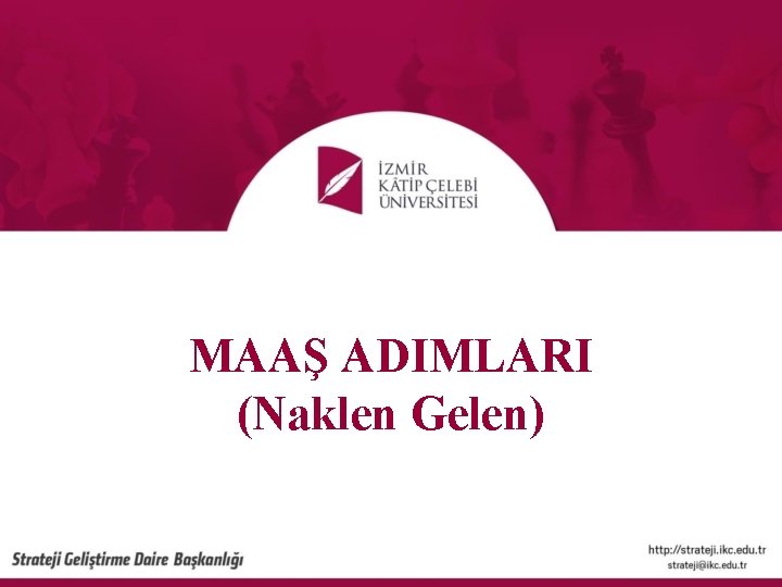 MAAŞ ADIMLARI (Naklen Gelen) 