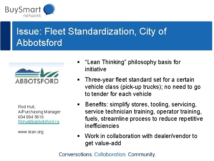 Issue: Fleet Standardization, City of Abbotsford § “Lean Thinking” philosophy basis for initiative §