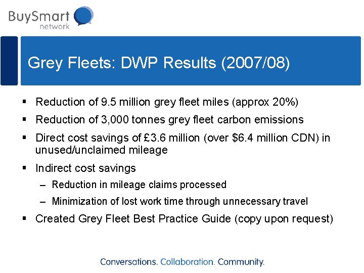 Grey Fleets: DWP Results (2007/08) § Reduction of 9. 5 million grey fleet miles