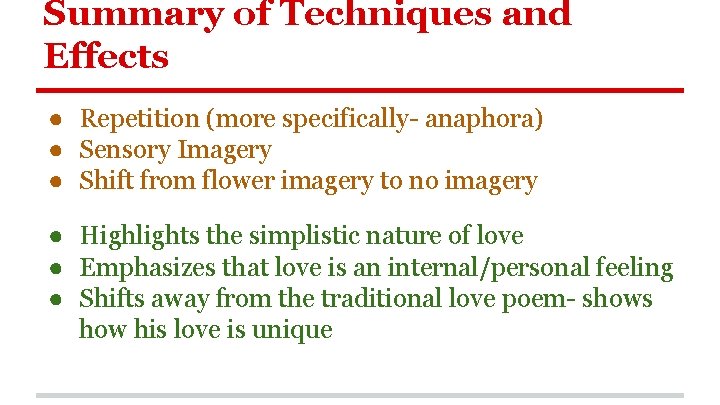 Summary of Techniques and Effects ● Repetition (more specifically- anaphora) ● Sensory Imagery ●