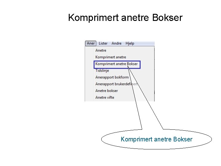 Komprimert anetre Bokser 