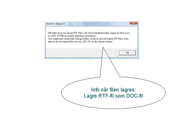 Info når filen lagres: Lagre RTF-fil som DOC-fil 