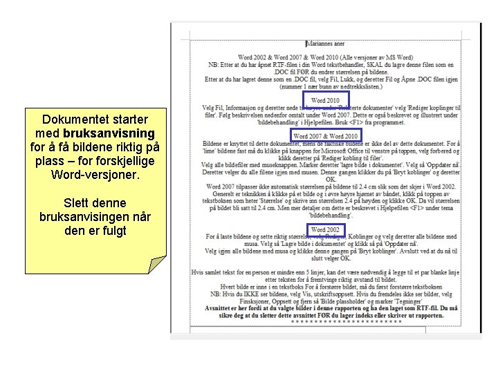 Dokumentet starter med bruksanvisning for å få bildene riktig på plass – forskjellige Word-versjoner.