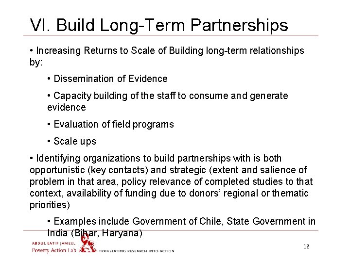 VI. Build Long-Term Partnerships • Increasing Returns to Scale of Building long-term relationships by: