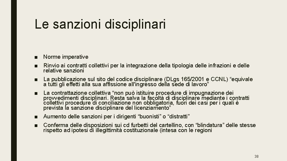 Le sanzioni disciplinari ■ Norme imperative ■ Rinvio ai contratti collettivi per la integrazione