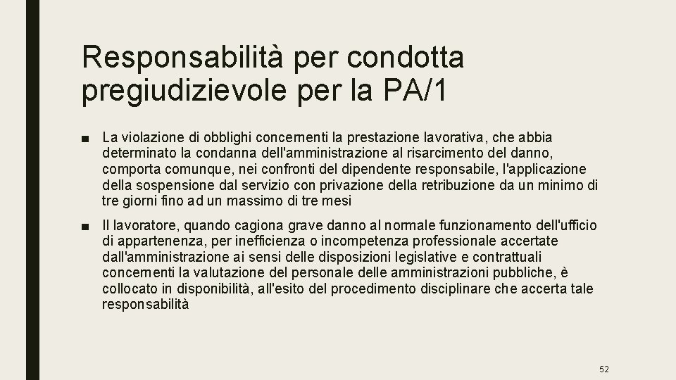 Responsabilità per condotta pregiudizievole per la PA/1 ■ La violazione di obblighi concernenti la
