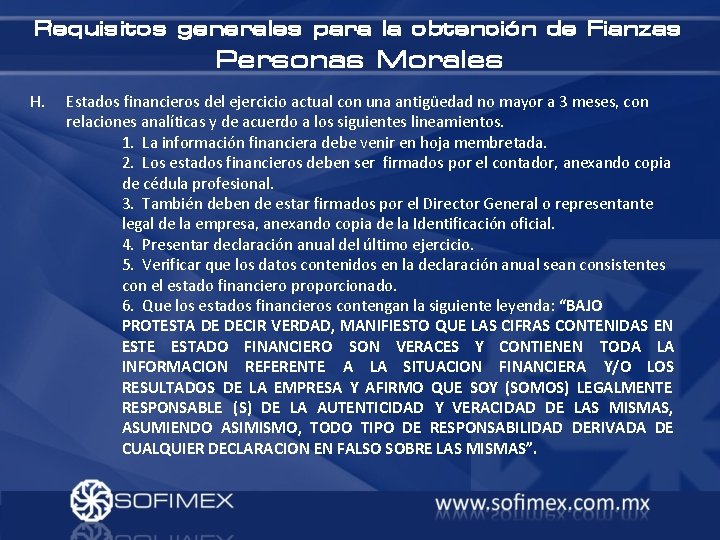 Requisitos generales para la obtención de Fianzas Personas Morales H. Estados financieros del ejercicio