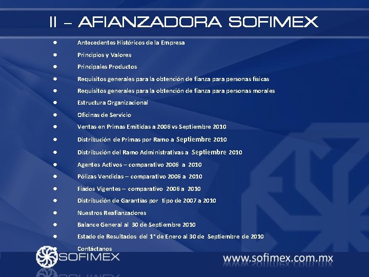 II – AFIANZADORA SOFIMEX ● Antecedentes Históricos de la Empresa ● Principios y Valores