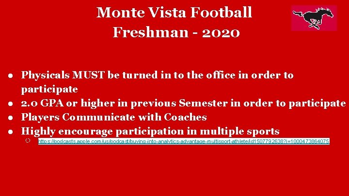 Monte Vista Football Freshman - 2020 ● Physicals MUST be turned in to the