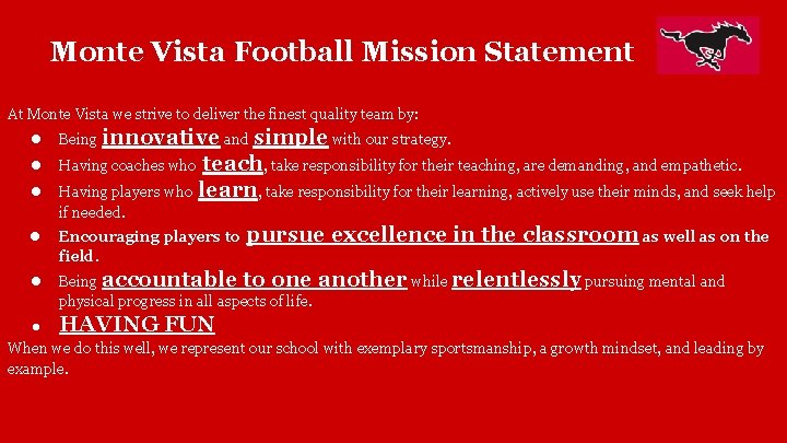 Monte Vista Football Mission Statement At Monte Vista we strive to deliver the finest