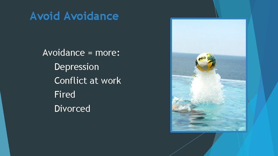 Avoidance = more: Depression Conflict at work Fired Divorced 