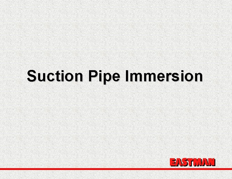 Suction Pipe Immersion 