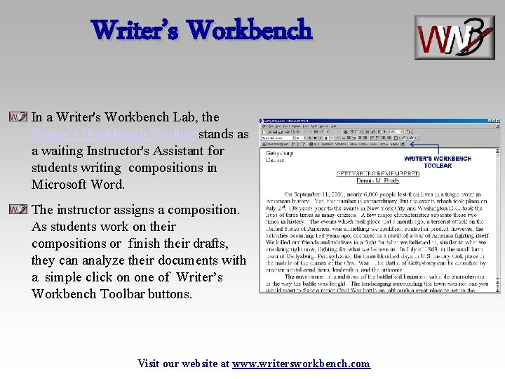 Writer’s Workbench In a Writer's Workbench Lab, the Writer’s Workbench Toolbar stands as a