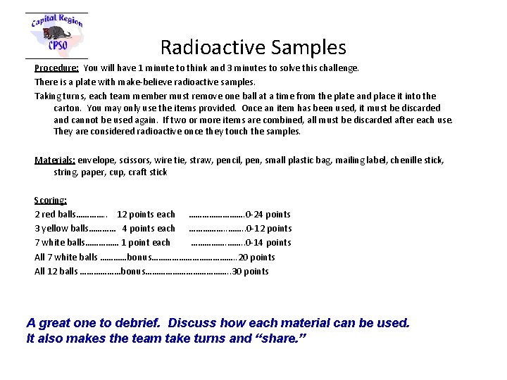 Radioactive Samples Procedure: You will have 1 minute to think and 3 minutes to