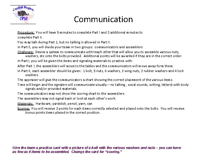 Communication Procedure: You will have 5 minutes to complete Part I and 2 additional