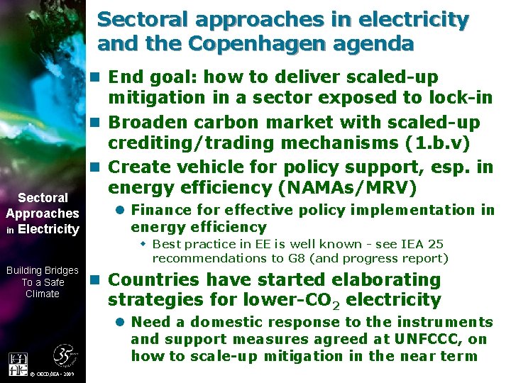 Sectoral approaches in electricity and the Copenhagenda n End goal: how to deliver scaled-up