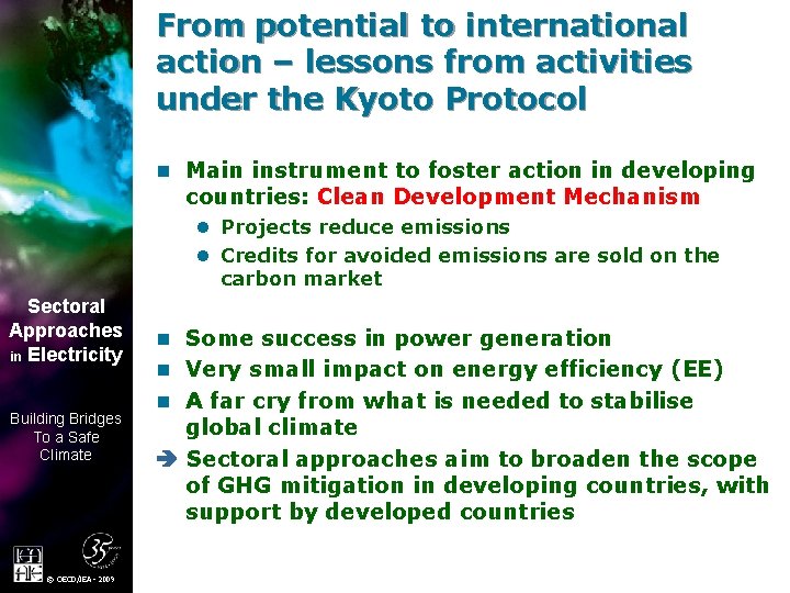From potential to international action – lessons from activities under the Kyoto Protocol n