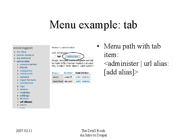 Menu example: tab • Menu path with tab item: <administer | url alias: [add