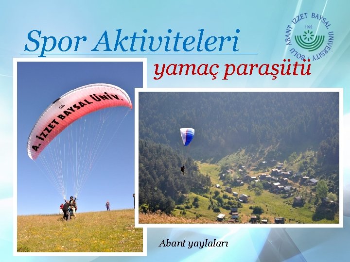 Spor Aktiviteleri yamaç paraşütü Abant yaylaları 