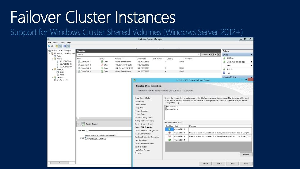 Support for Windows Cluster Shared Volumes (Windows Server 2012+) 