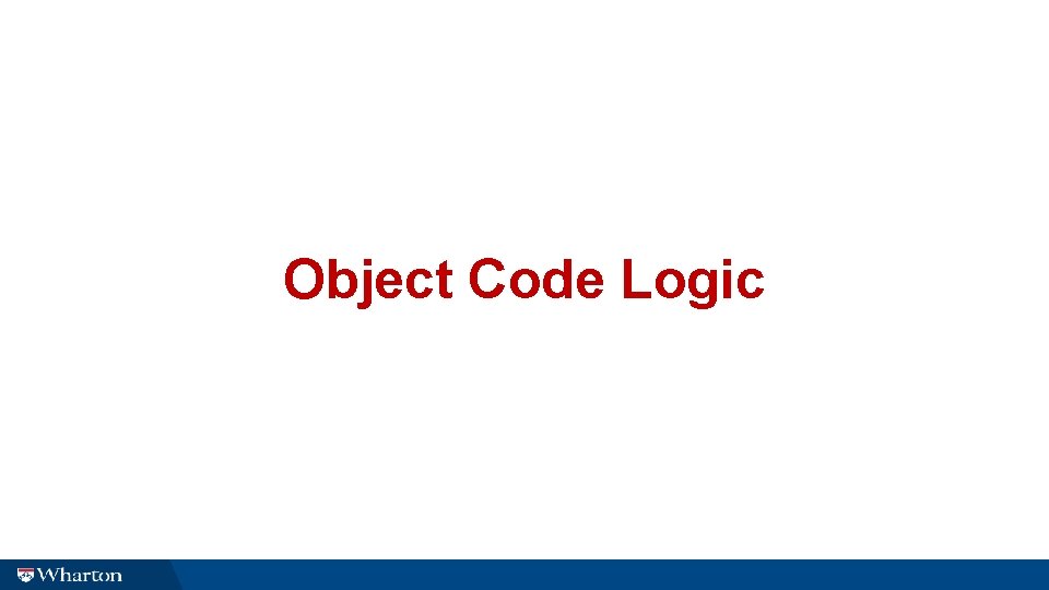 Object Code Logic 