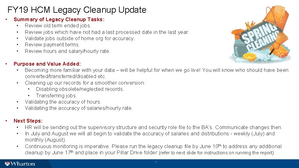 FY 19 HCM Legacy Cleanup Update • Summary of Legacy Cleanup Tasks: • Review