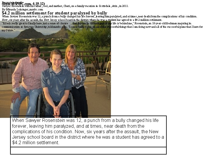 Rosenstein family (from MSNBC. com, 4 -19 -12) Sawyer Rosenstein with his father, Joel,