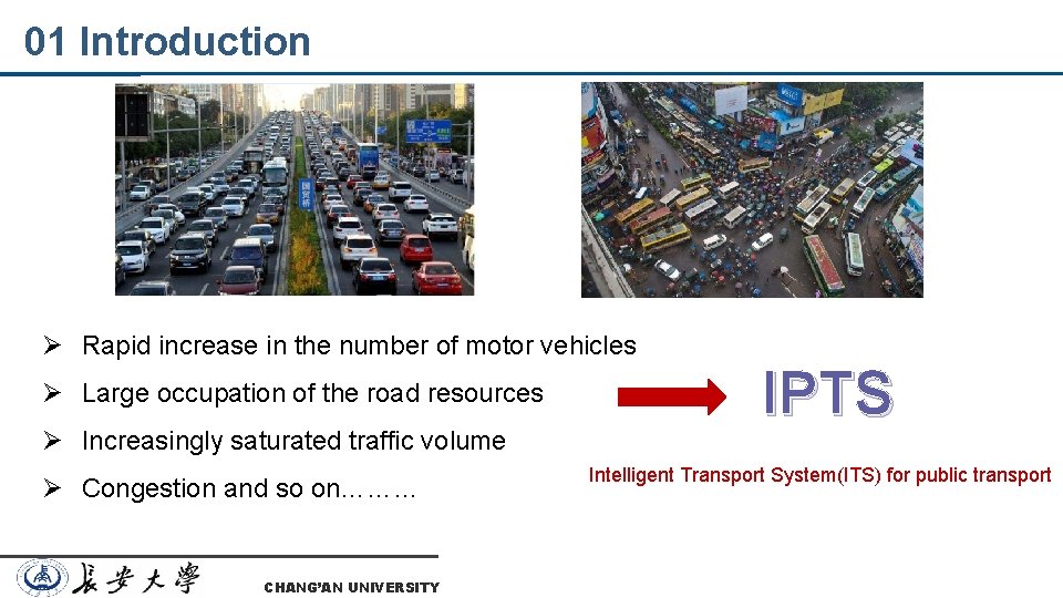 01 Introduction Ø Rapid increase in the number of motor vehicles Ø Large occupation