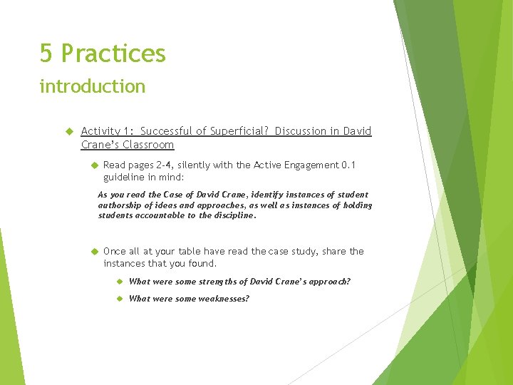 5 Practices introduction Activity 1: Successful of Superficial? Discussion in David Crane’s Classroom Read