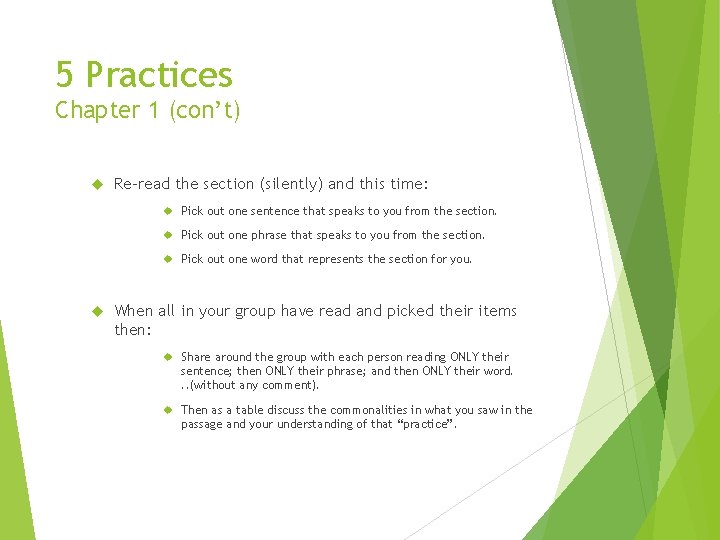 5 Practices Chapter 1 (con’t) Re-read the section (silently) and this time: Pick out