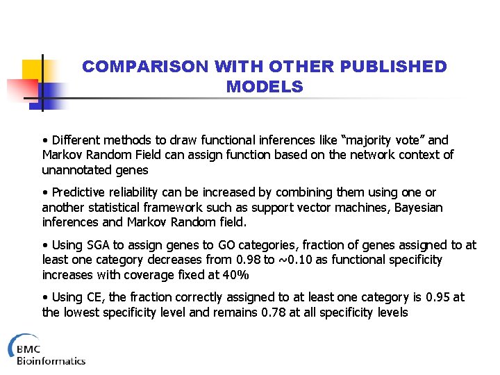 COMPARISON WITH OTHER PUBLISHED MODELS • Different methods to draw functional inferences like “majority