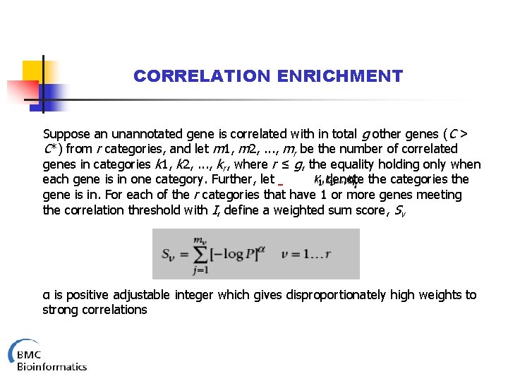 CORRELATION ENRICHMENT Suppose an unannotated gene is correlated with in total g other genes