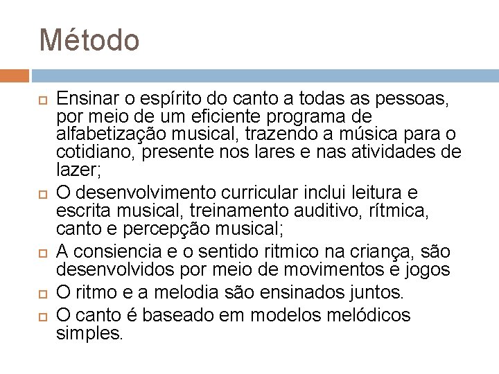 Método Ensinar o espírito do canto a todas as pessoas, por meio de um