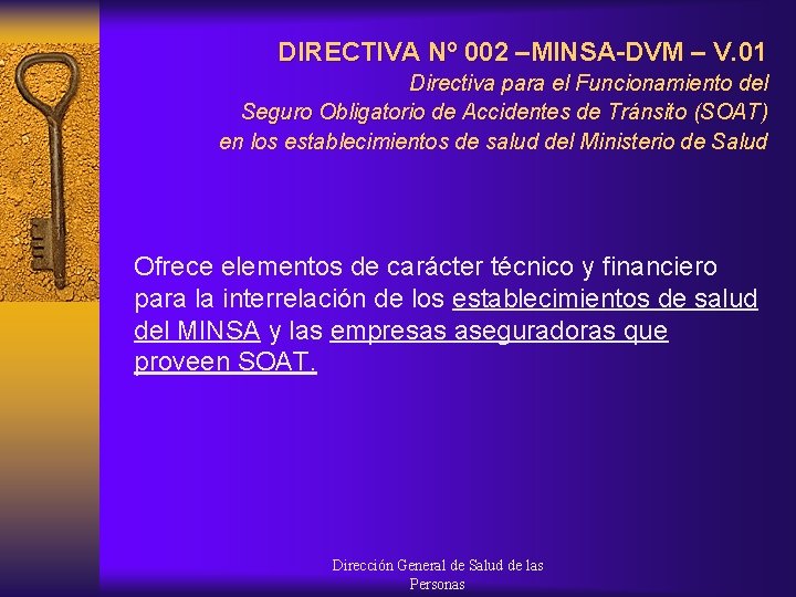 DIRECTIVA Nº 002 –MINSA-DVM – V. 01 Directiva para el Funcionamiento del Seguro Obligatorio