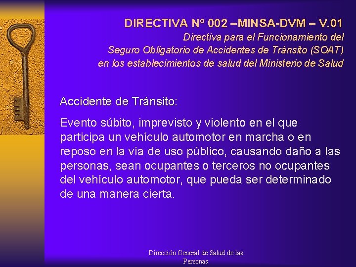 DIRECTIVA Nº 002 –MINSA-DVM – V. 01 Directiva para el Funcionamiento del Seguro Obligatorio