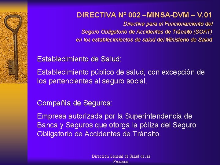 DIRECTIVA Nº 002 –MINSA-DVM – V. 01 Directiva para el Funcionamiento del Seguro Obligatorio