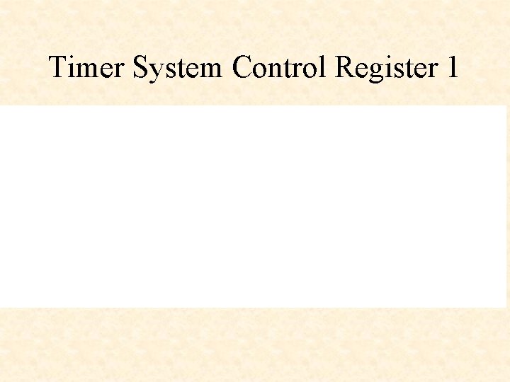 Timer System Control Register 1 