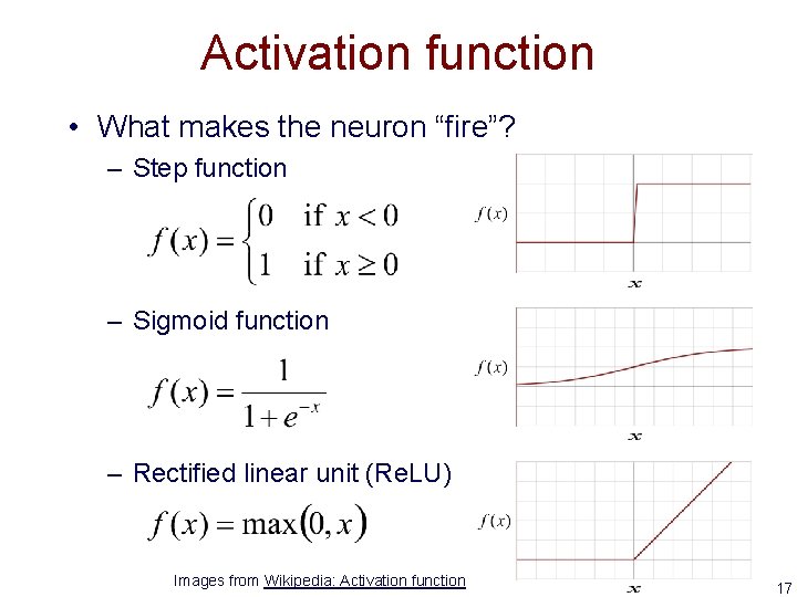 Activation function • What makes the neuron “fire”? – Step function – Sigmoid function