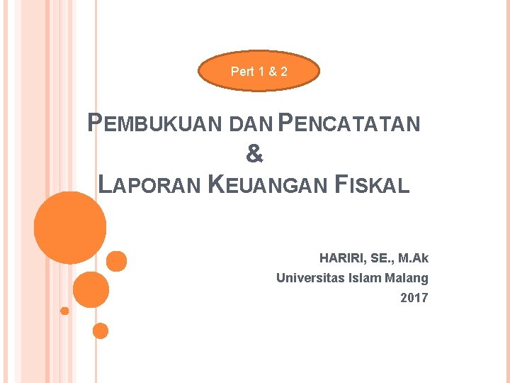 Pert 1 2 Pembukuan Dan Pencatatan Laporan Keuangan