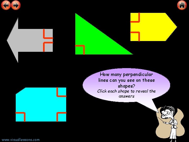 How many perpendicular lines can you see on these shapes? Click each shape to