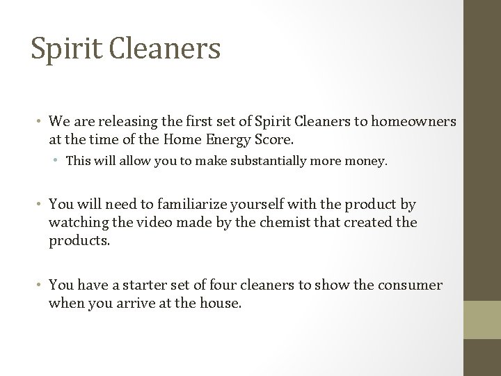 Spirit Cleaners • We are releasing the first set of Spirit Cleaners to homeowners