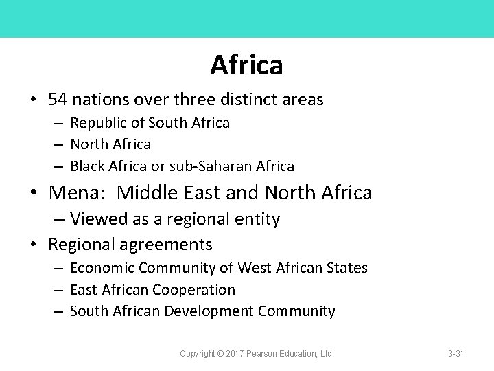 Africa • 54 nations over three distinct areas – Republic of South Africa –